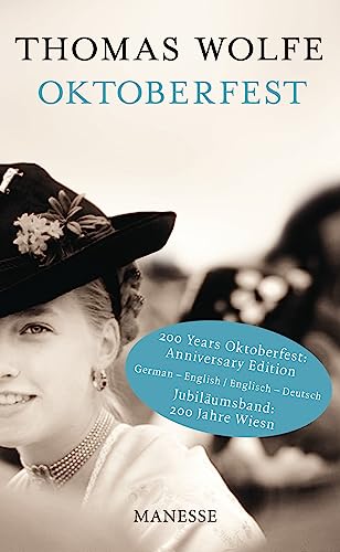 Oktoberfest: Ein literarisches Wiesn-Schmankerl / A Literary Tidbit from the Munich Beer Festival - Oktoberfest: Ein literarisches Wiesn-Schmankerl / A Literary Tidbit from the Munich Beer Festival -