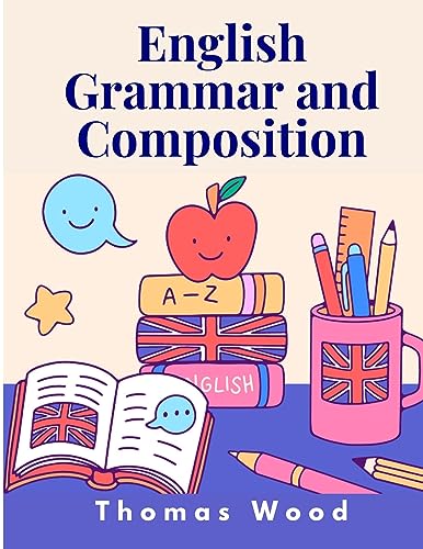 English Grammar and Composition von Sorens Books