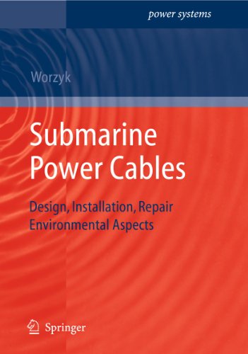 Submarine Power Cables: Design, Installation, Repair, Environmental Aspects (Power Systems)