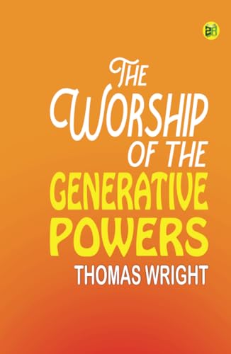 The Worship of the Generative Powers von Zinc Read