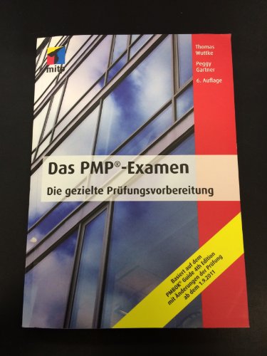 Das PMP-Examen: Die gezielte Prüfungsvorbereitung (mitp Business)