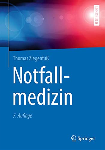 Notfallmedizin (Springer-Lehrbuch) von Springer