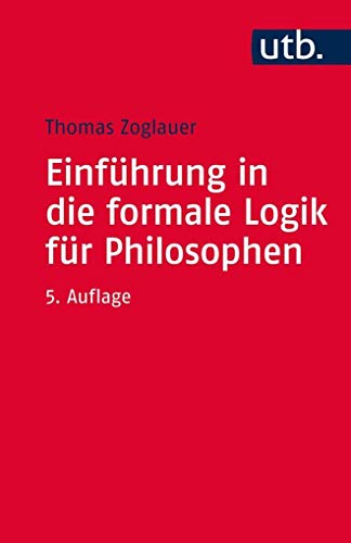 Einführung in die formale Logik für Philosophen