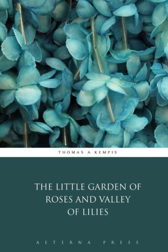 The Little Garden of Roses and Valley of Lilies