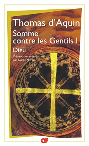 Somme contre les Gentils I: Dieu (1)