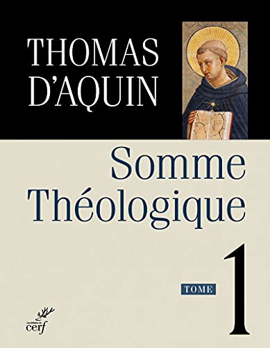 SOMME THEOLOGIQUE - TOME 1