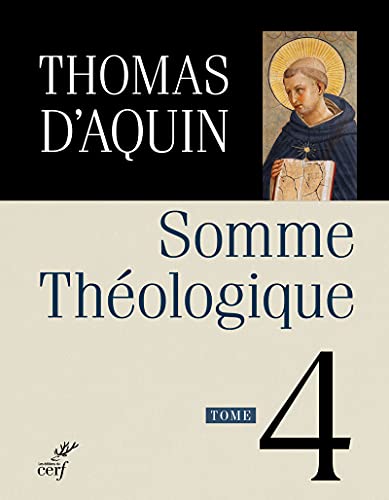 SOMME THEOLOGIQUE - TOME 4 von CERF