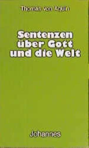 Sentenzen über Gott und die Welt: Lat. /Dt.: Lat. /Dt.. Latein.-Dtsch. (Sammlung Christliche Meister)