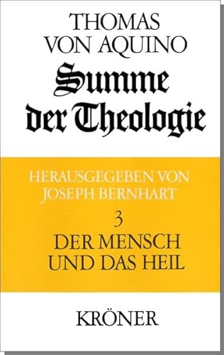 Summe der Theologie / Der Mensch und das Heil (Kröners Taschenausgaben (KTA))