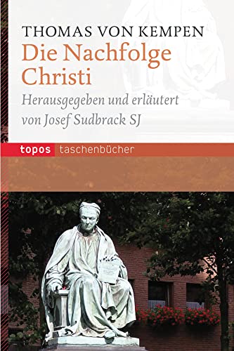 Die Nachfolge Christi (Topos Taschenbücher)