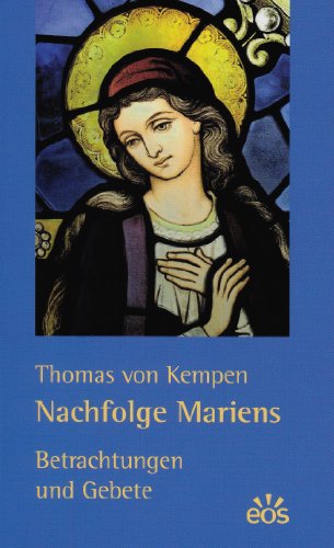 Nachfolge Mariens von Eos Verlag U. Druck
