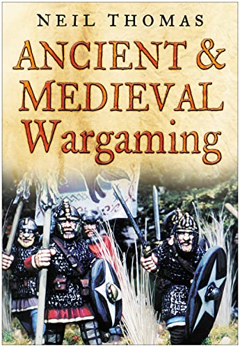Ancient and Medieval Wargaming von The History Press