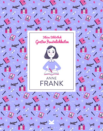 Anne Frank: Kleine Bibliothek großer Persönlichkeiten