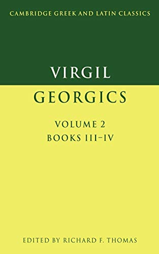 Virgil: The Georgics v2 Books 3 & 4: Georgics: Volume 2, Books III-IV (Cambridge Greek and Latin Classics, Band 2) von Cambridge University Press