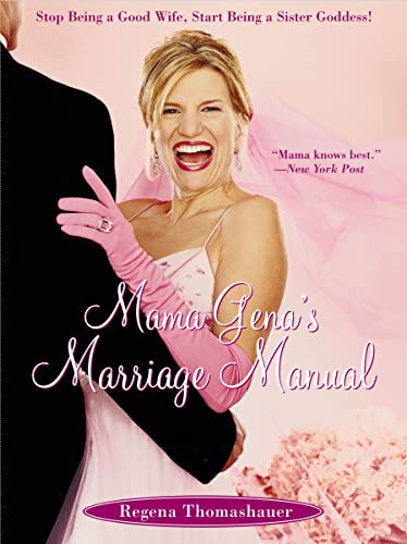 Mama Gena's Marriage Manual: Stop Being a Good Wife, Start Being a Sister Goddess! von Simon & Schuster