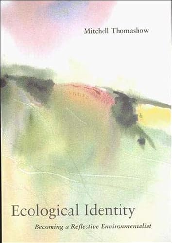 Ecological Identity: Becoming a Reflective Environmentalist (Mit Press) von MIT Press