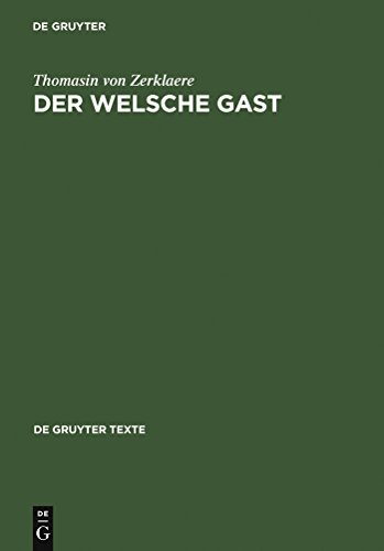 Der Welsche Gast (De Gruyter Texte)