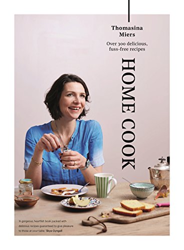 Home Cook: Over 300 Delicious, Fuss-Free Recipes von Faber And Faber Ltd.