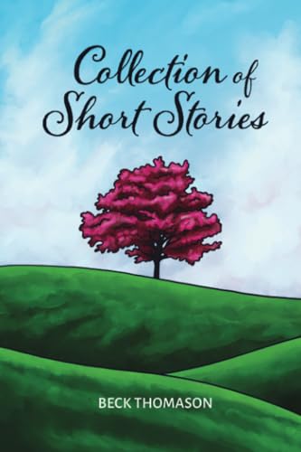 Collection of Short Stories von Dorrance Publishing Company