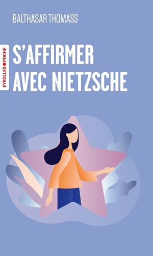 S'affirmer avec Nietzsche von EYROLLES