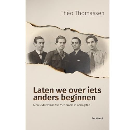 Laten we over iets anders beginnen: De morele dilemma’s van vier broers in oorlogstijd von De Vrije Uitgevers