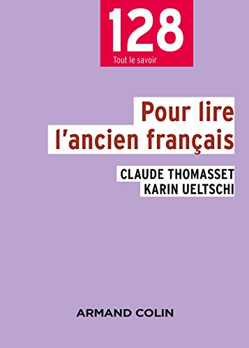 Pour lire l'ancien français - 3e éd.