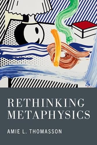 Rethinking Metaphysics von Oxford University Press Inc