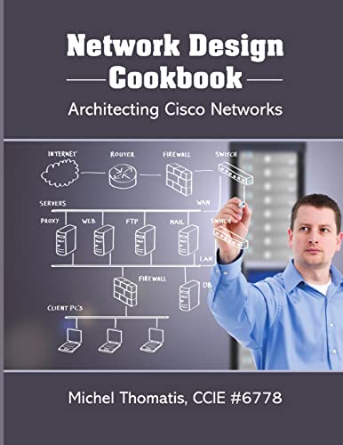 Network Design Cookbook: Architecting Cisco Networks von lulu.com