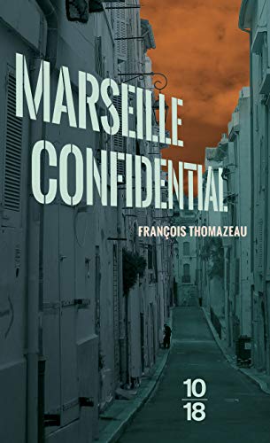 Marseille confidentiel von 10 X 18