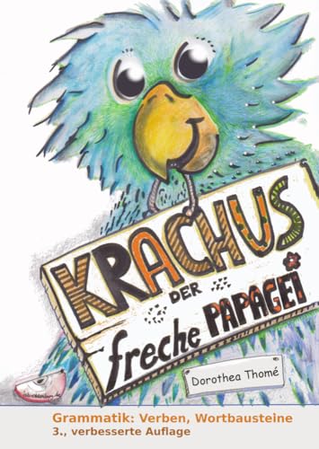 Krachus, der freche Papagei: Schwerpunkte: Verben, Konjugation. Basiskonzept Rechtschreiben/Lesen, kompletter Ökodruck Krachus, der freche Papagei: Schwerpunkte: Verben, Konjugation. Basiskonzept Rechtschreiben/Lesen, kompletter Ökodruck von Institut f.sprachl.Bildu