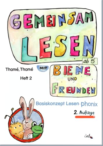 Gemeinsam lesen mit Biene und Freunden: Basiskonzept Lesen - phonix. 2. Leseheft. Große Fibelschrift (Richtig einfach lesen: Basiskonzept Lesen) von Institut f.sprachl.Bildu