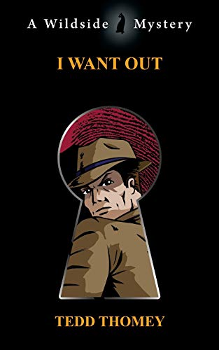 I Want Out von Wildside Press