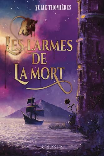 Les Larmes de la Mort von CELESTE EDITIONS