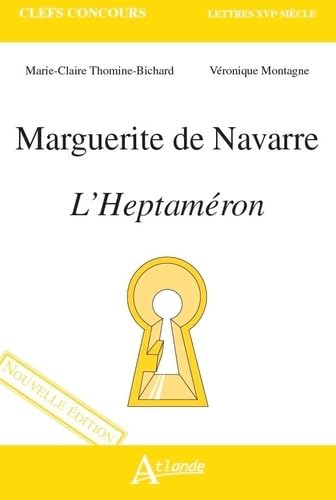 Marguerite de Navarre, l'Heptaméron: Nouvelle édition