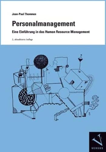 Personalmanagement. Eine Einführung in das Human Resource Management: Ein Modul der Managementorientierten Betriebswirtschaftslehre (Module der Managementorientierten Betriebswirtschaftslehre) von Versus