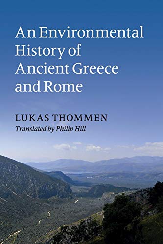 An Environmental History of Ancient Greece and Rome (Key Themes in Ancient History (Paperback))