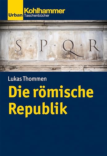 Die römische Republik (Urban-Taschenbücher)