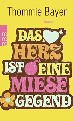 Das Herz ist eine miese Gegend