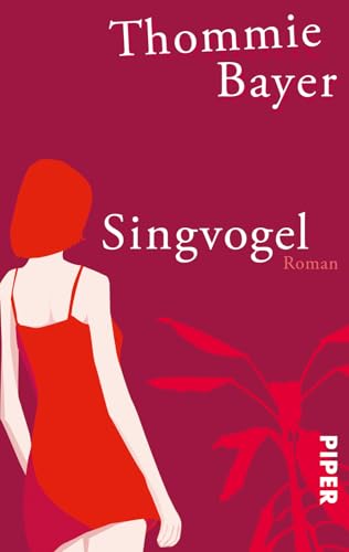 Singvogel: Roman