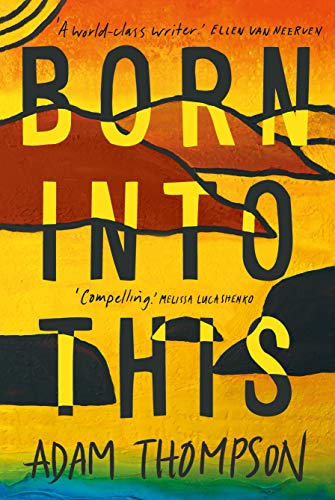Born Into This Born Into This von University of Queensland Press
