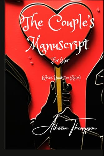 The Couple’s Manuscript For Her: Loves unwritten Rules von Spread love publications