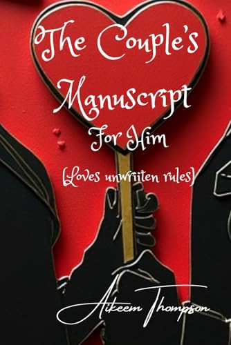 The Couple's Manuscript For Him: Loves unwritten rules von Spread love publications