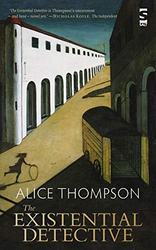The Existential Detective (Salt Modern Fiction)