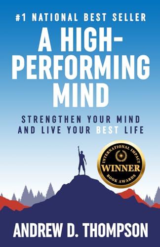 A High-Performing Mind: Strengthen Your Mind and Live Your Best Life von ISBN Canada