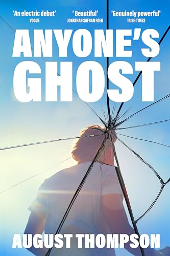 Anyone's Ghost: Perfect for fans of Call Me By Your Name and A Little Life von Picador