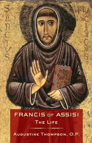 Francis of Assisi: The Life von Cornell University Press