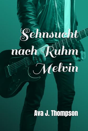 Sehnsucht nach Ruhm - Melvin