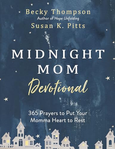 Midnight Mom Devotional: 365 Prayers to Put Your Momma Heart to Rest von Waterbrook