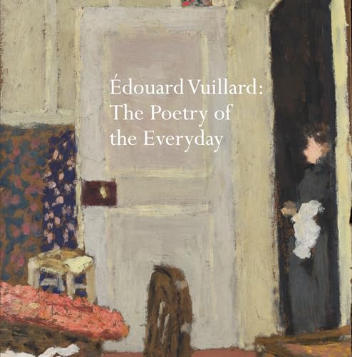 Édouard Vuillard: The Poetry of the Everyday von Pallas Athene