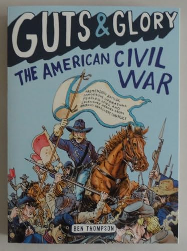 Guts & Glory: The American Civil War (Guts & Glory, 1) von LITTLE, BROWN